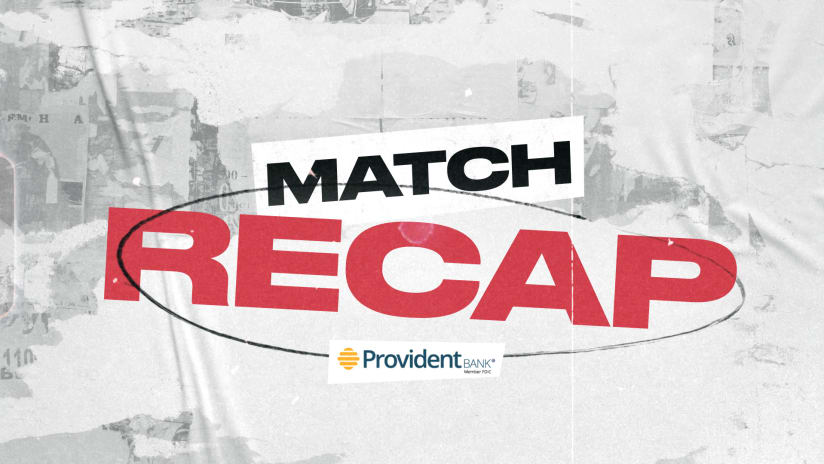 MATCH RECAP, pres. by Provident Bank: Red Bulls Rue Missed Chances, Suffer Loss at Red Bull Arena