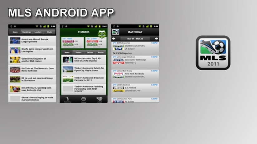 MLS Matchday 2011 app for Android has launched.